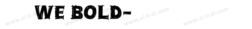 腾祥泌圆简 We Bold字体转换